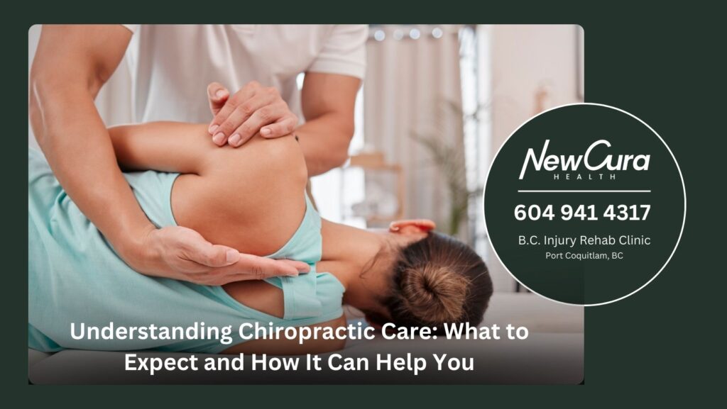 understanding chiropractic care what to expect and how it can help you